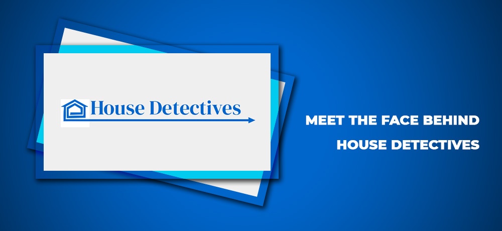 Blog by House Detectives