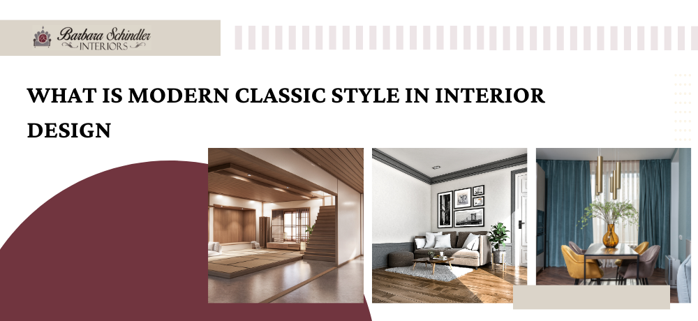 What is Modern Classic Style in Interior Design