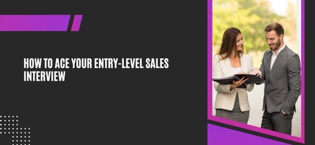 How To Ace Your Entry-Level Sales Interview by NM Innovations 