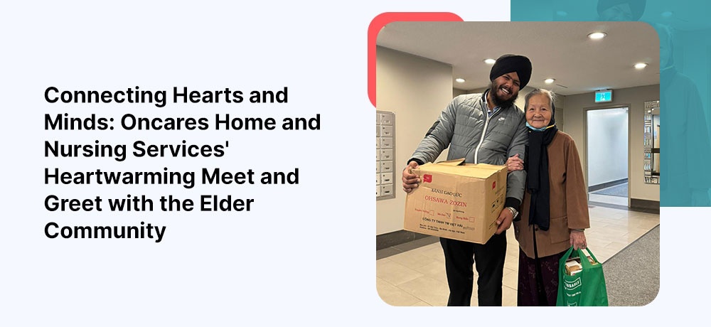 Connecting Hearts and Minds: Oncares Home and Nursing Services' Heartwarming Meet and Greet with the Elder Community