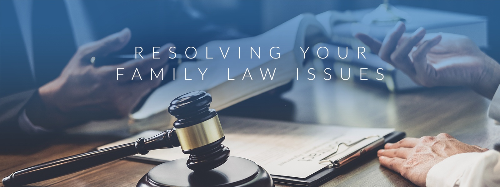 Resolving Your Family Law Issues