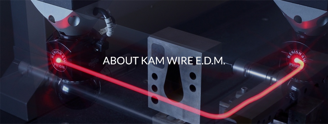 About Kam Wire EDM
