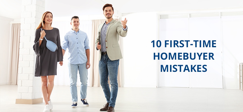 10 First-Time Homebuyer Mistakes.