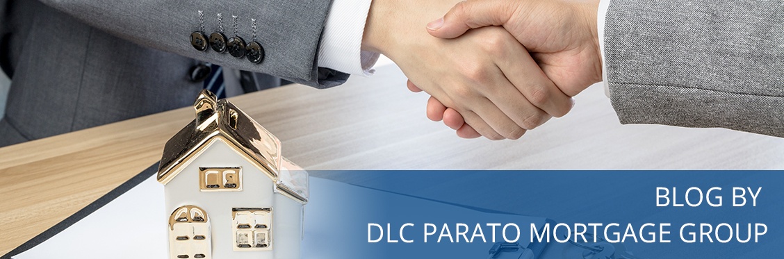 Blog by DLC Parato Mortgage Group