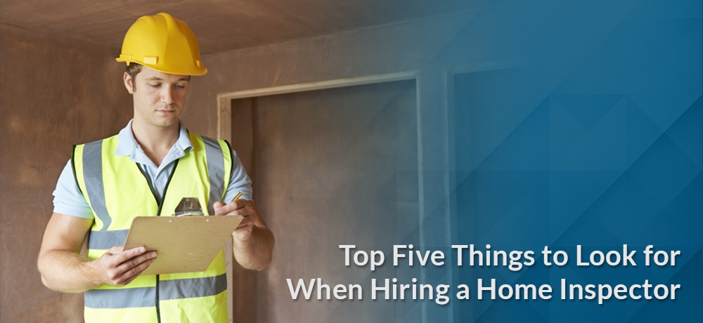 Top Five Things to Look for When Hiring a Home Inspector - Blog by Elementary Property Inspections