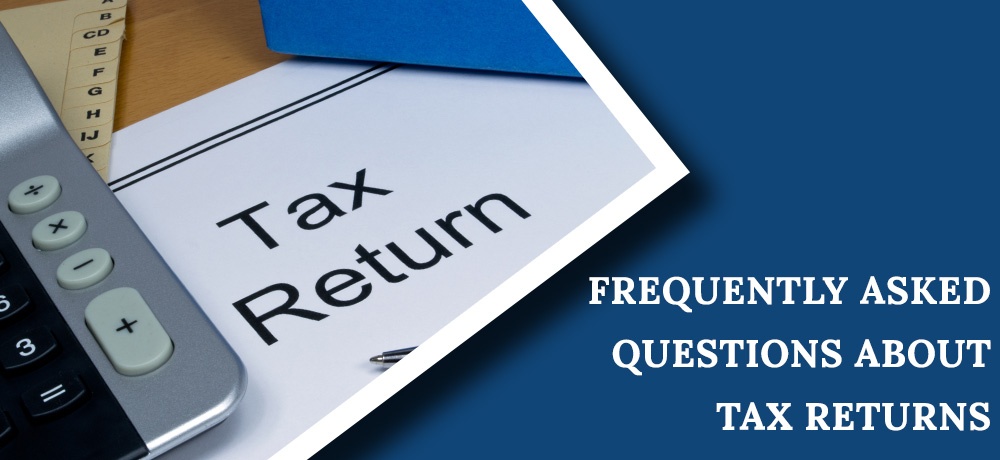 Frequently Asked Questions About Tax Returns by Corey and Associates