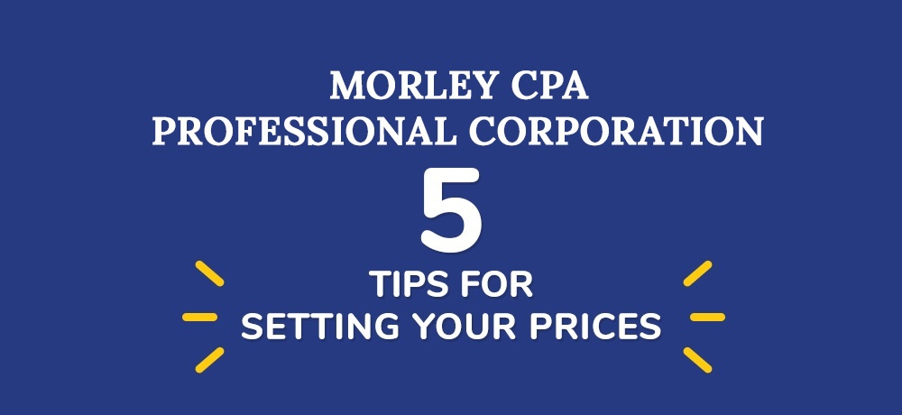 Five Tips For Setting Your Prices