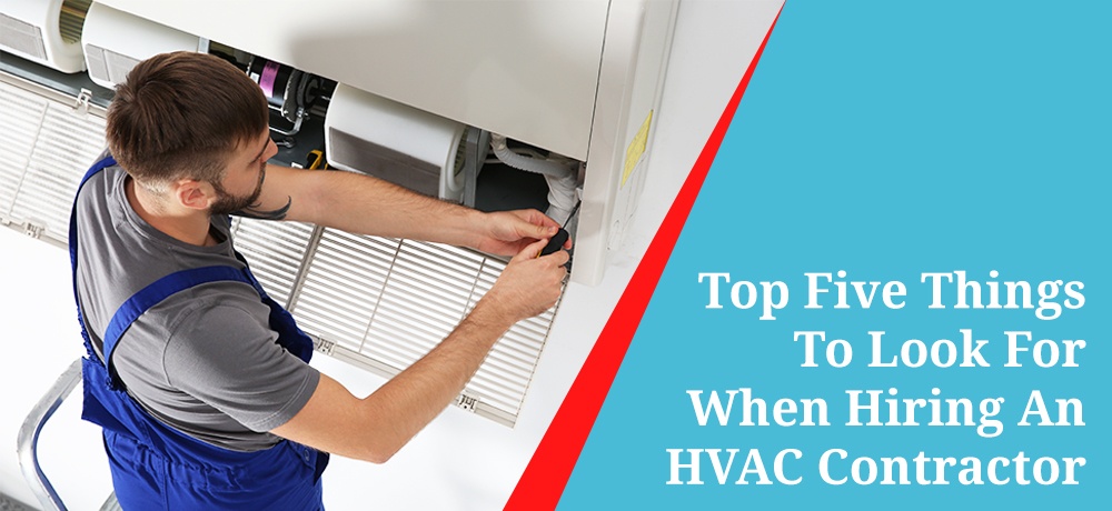 Top-Five-Things-To-Look-For-When-Hiring-An-HVAC-Contractor-Tak Mechanical.jpg