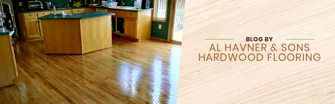 Blog by Al Havner and Sons Hardwood Flooring