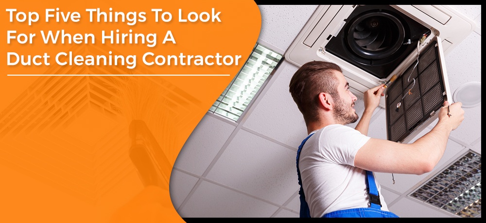 Top-Five-Things-To-Look-For-When-Hiring-A-Duct-Cleaning-Contractor-Country Pro Power Duct Cleaning.jpg