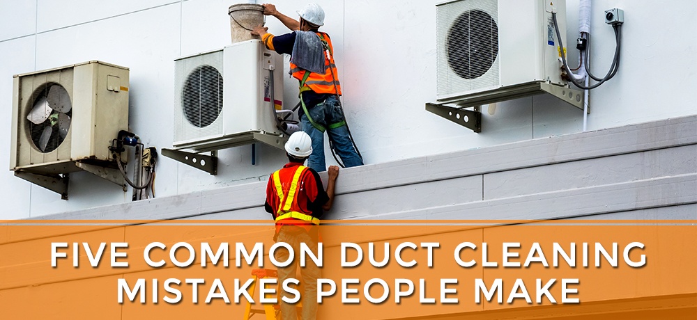 Five-Common-Duct-Cleaning-Mistakes-People-Make-Country Pro Power.jpg
