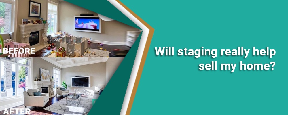 Will staging really help sell my home