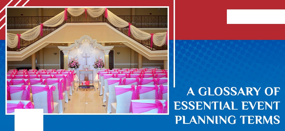 A Glossary Of Essential Event Planning Terms