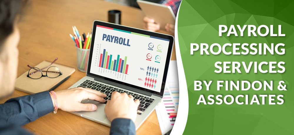 Payroll Processing Services By Findon & Associates