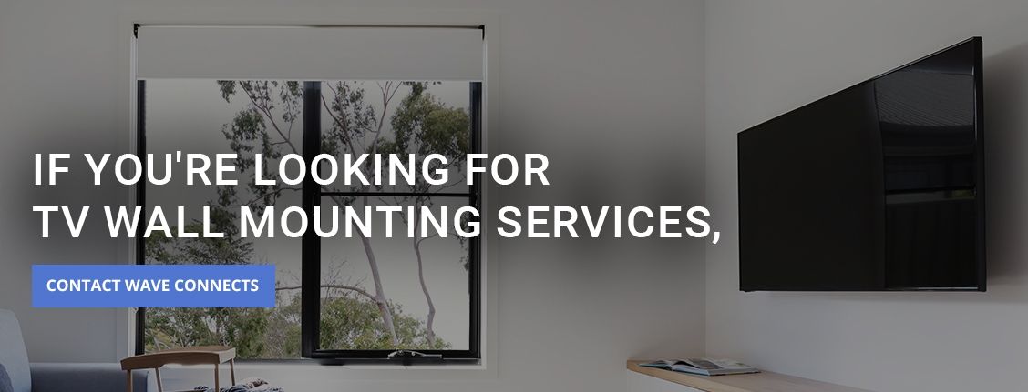 TV Wall Mounting Services by Wave Connects - Television Installation Services San Diego