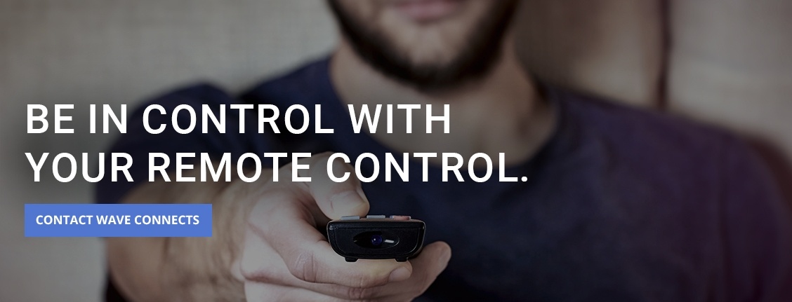 Be in Control with your Remote Control - Universal Remote Control Installations by Wave Connects