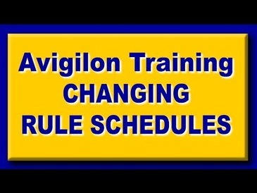 Avigilon Training: Change your Rule Schedule