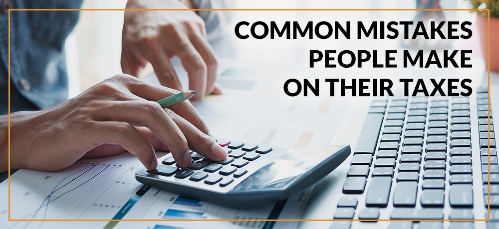 Common-Mistakes-People-Make-on-Their-Taxes- DL Sorley Tax Service.jpg