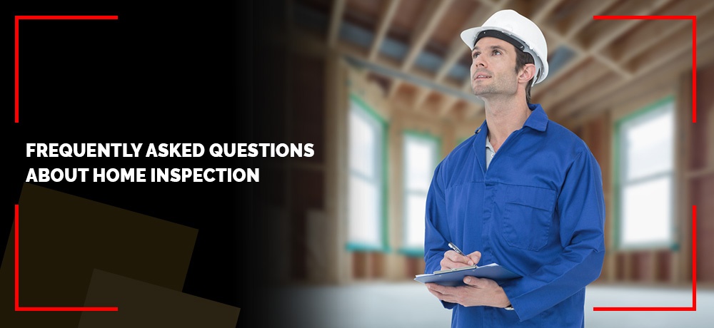 Frequently Asked Questions About Home Inspections by SETX Home Inspections