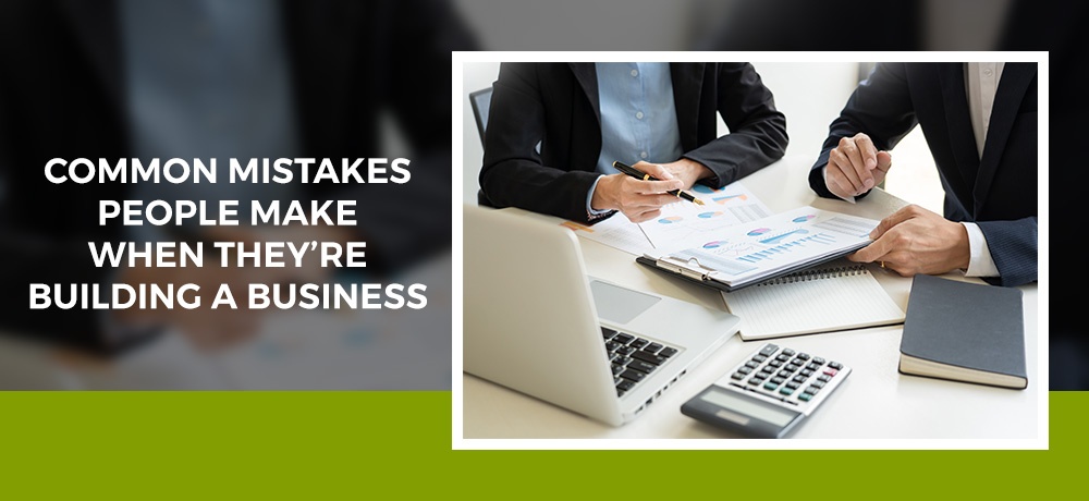 Common Mistakes to avoid when building your business - Blog by Birch Accounting & Tax Services Ltd.