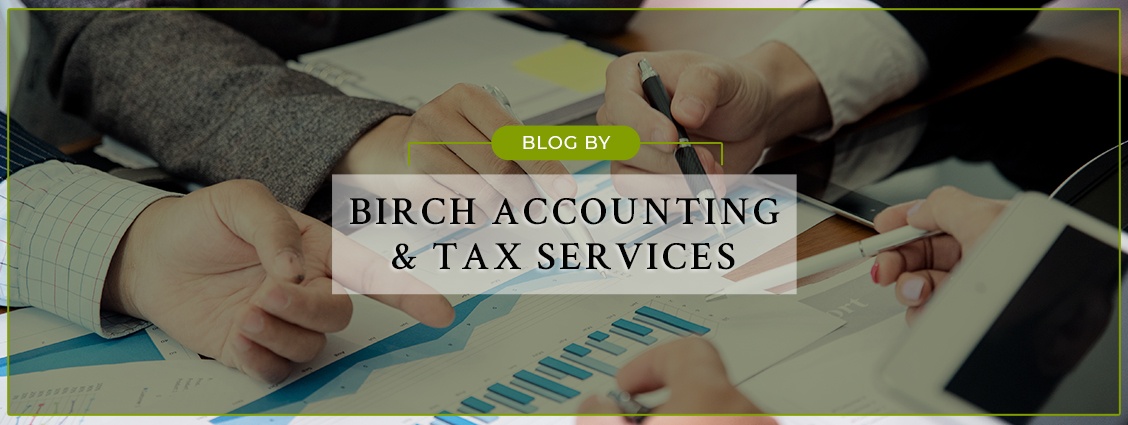 Latest Blogs by Birch Accounting & Tax Services - Accountants in Leduc, AB
