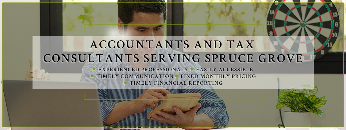 Our Accountants offer Trusted and Professional Accounting, Bookkeeping and Tax Services to clients across Spruce Grove.