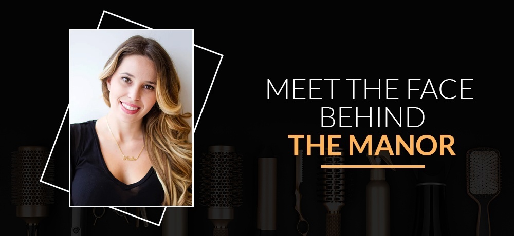 Meet the Face Behind The Manor - A Boutique Hair Salon Toronto - Amber Fairlie