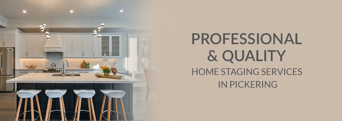 Professional and Quality Home Staging Services In Pickering