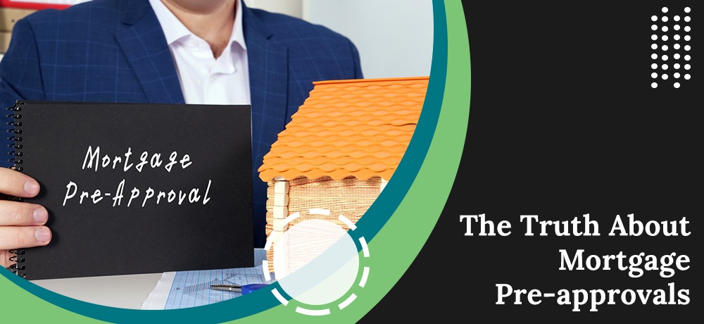 The Truth About Mortgage Pre Approvals - Blog by Keith Uthe Demystifying Mortgages