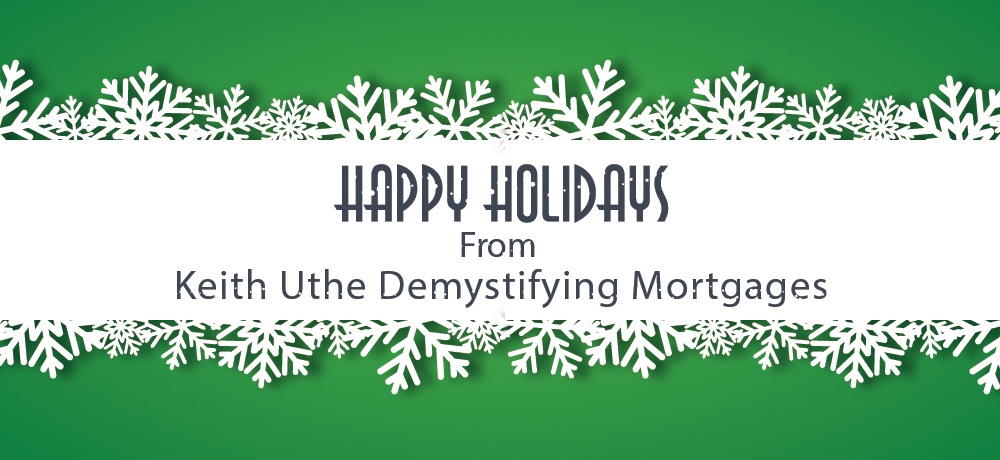 Keith Uthe Demystifying Mortgages - Month Holiday 2022 Blog - Blog Banner.jpg