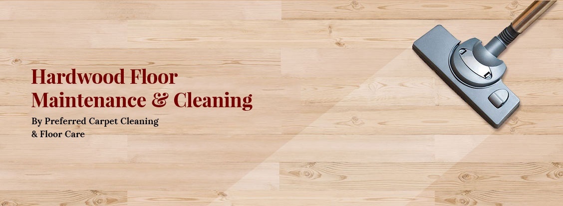 Hardwood Floor Maintenance and Cleaning Atlanta by Preferred Carpet Cleaning and Floor Care