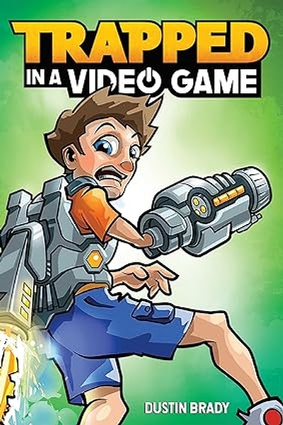 Trapped in a Video Game (Volume 1) Paperback – Illustrated, April 10 2018
