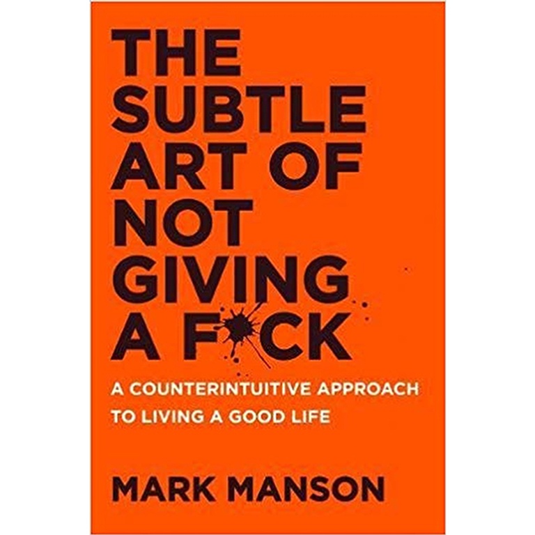A book on A Counterintuitive Approach to Living a Good Life by Mark Manson - Online Book Store