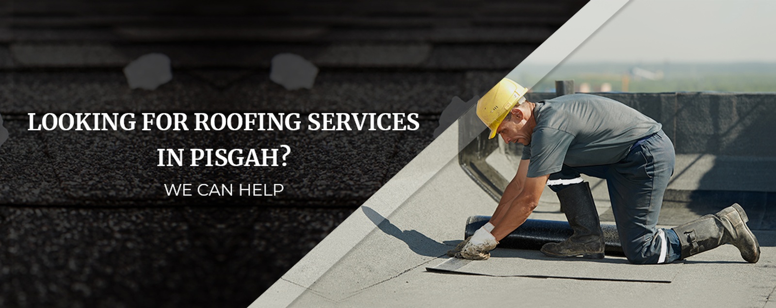 Looking For Roofing Services In Pisgah We Can Help