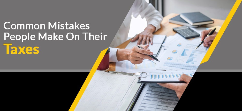 Common Mistakes People Make On Their Taxes - Blog by The Tax Shop Inc.