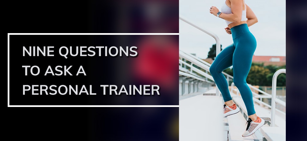 Nine Questions to Ask a Personal Trainer by Precision Nutrition Coach Penticton