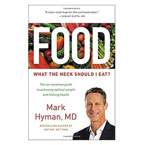 Dr. Mark Hyman, What the heck I should eat by Funktion For Life - Fitness and Health as a Lifestyle