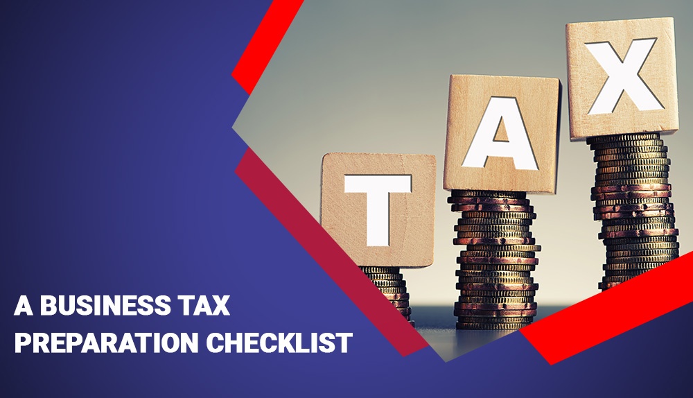 Tax Preparation Checklist: The Ultimate Guide for Small Business Owners