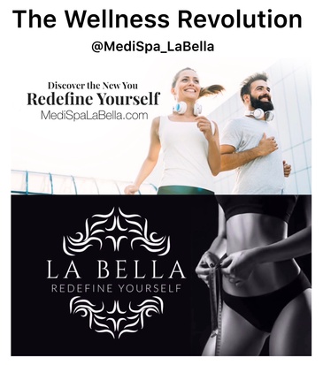 The Wellness Revolution - Redefine Yourself at Medi Spa La Bella in Richmond BC