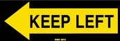 Keep Left Sign Board - Signage Solutions Peterborough by B M R  Mfg  Inc
