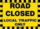 Road Closed Local Traffic Only Sign Board - Signage Solutions Peterborough by B M R  Mfg  Inc