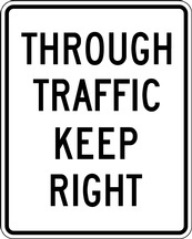 RB Series Through Traffic Keep Right - Regulatory Signage Solutions Trent Hills by B M R  Mfg Inc