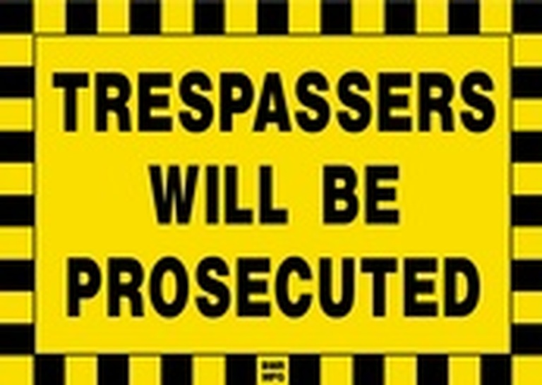 Trespassers Will Be Prosecuted Sign Board - Signage Solutions Peterborough by B M R  Mfg  Inc