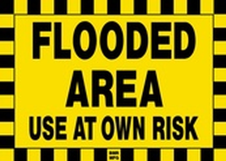 Flooded Area Use At Own Risk Sign Board - Signage Solutions Trent Hills by B M R  Mfg  Inc