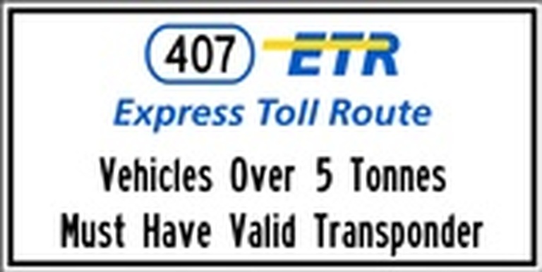 RB Series Vehicles Over 5 Tonnes Must Have Valid Transponder - Regulatory Signage Solutions Peterborough by B M R  Mfg Inc