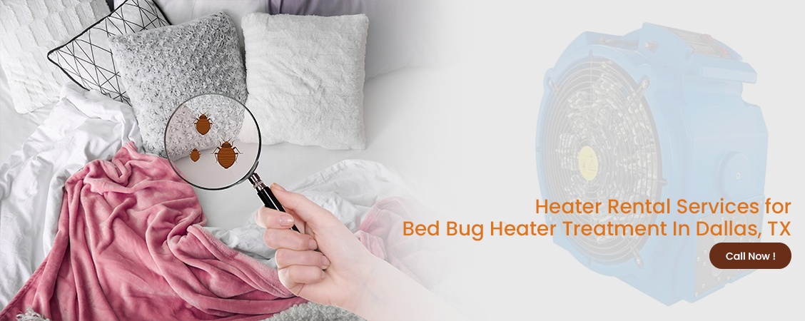 Bed Bug Heater Treatment Dallas, TX