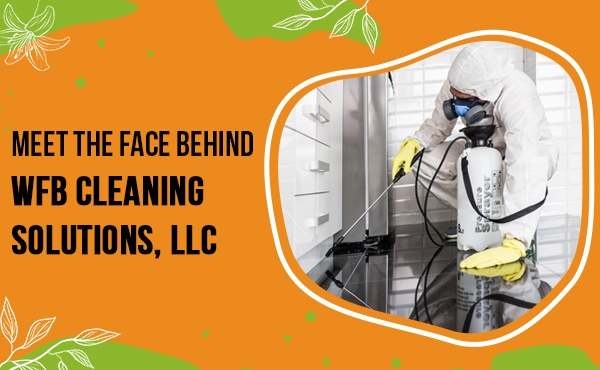 Blog by WFB Cleaning Solutions, LLC