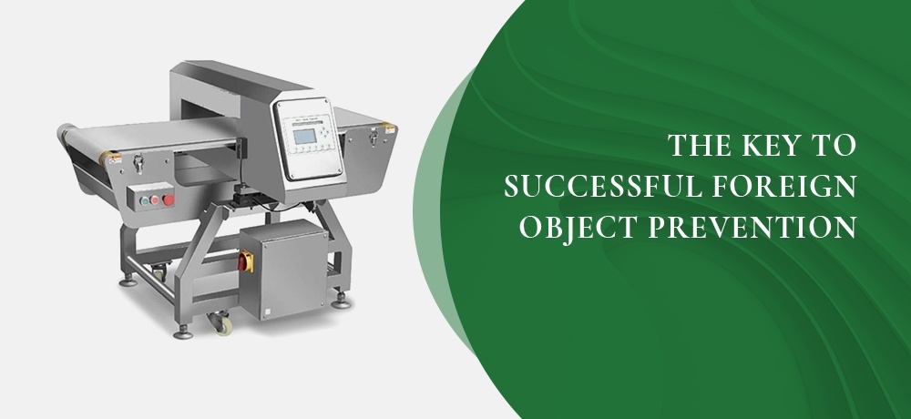 The Key To Successful Foreign Object Prevention - Certified Machinery 