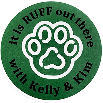 it is RUFF out there with Kelly & Kim