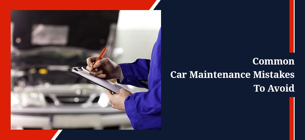 Common Car Maintenance Mistakes To Avoid - Blog by Phase II Auto Detailing 